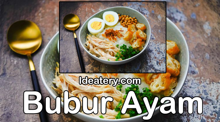 Bubur Ayam Kuliner Tradisional yang Menggugah Selera