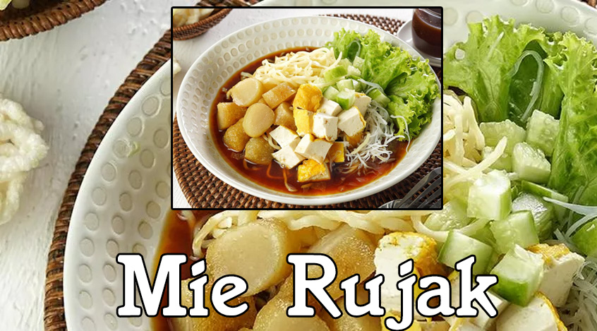 Mie Rujak Kuliner Unik dengan Rasa yang Menggoda