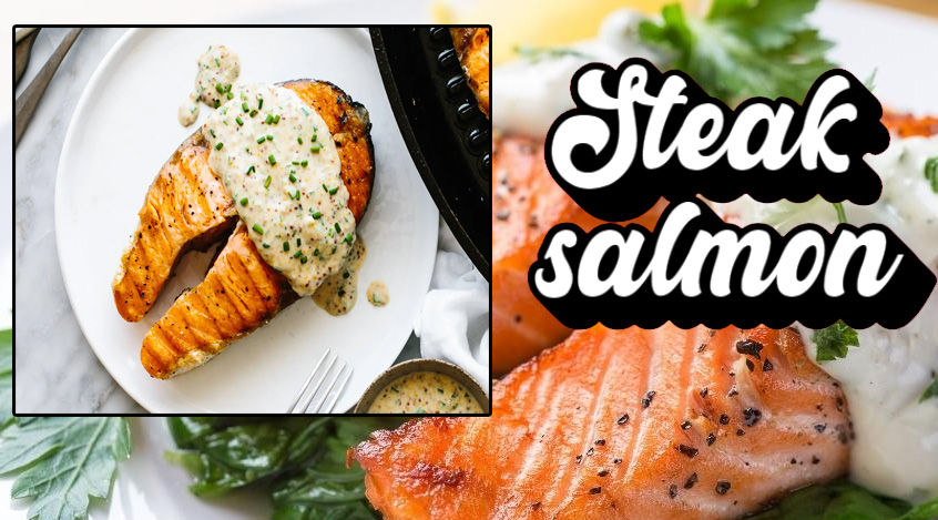 Steak Salmon Santapan Lezat yang Kaya Nutrisi